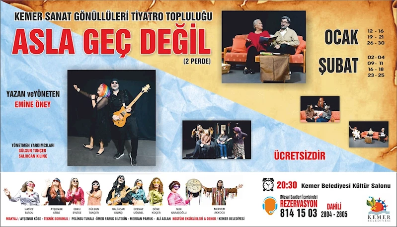 “Asla Geç Değil” tiyatro oyunu seyirci karşısına çıkmaya hazırlanıyor