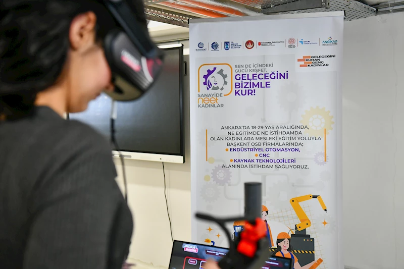 ANKARA BÜYÜKŞEHİR BELEDİYESİNDEN “SANAYİDE NEET KADINLAR PROJESİ”NE DESTEK