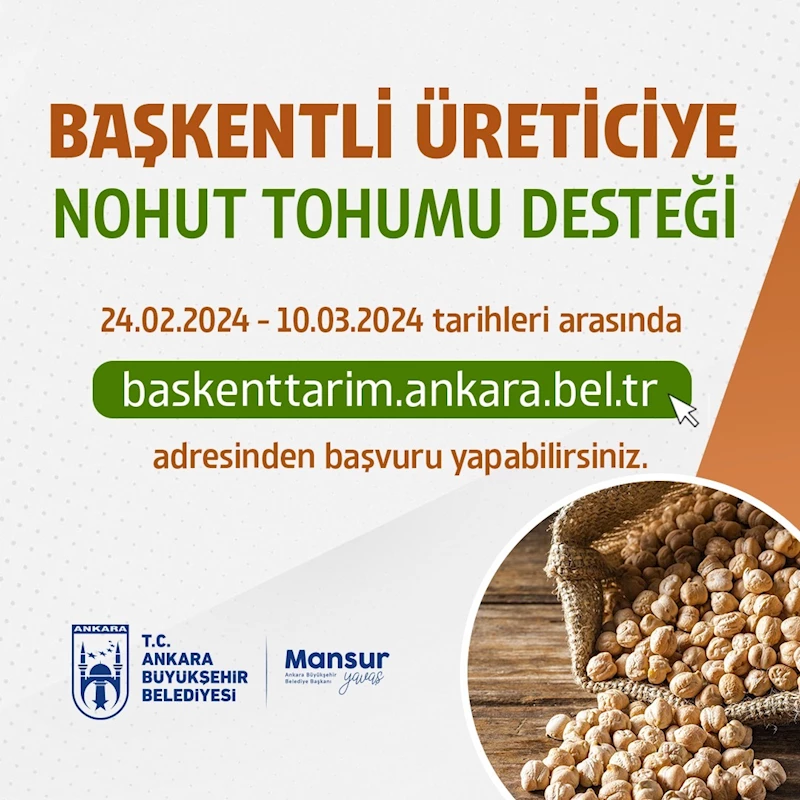 2024 YILININ İLK NOHUT TOHUMU DESTEĞİ İÇİN BAŞVURULAR BAŞLADI