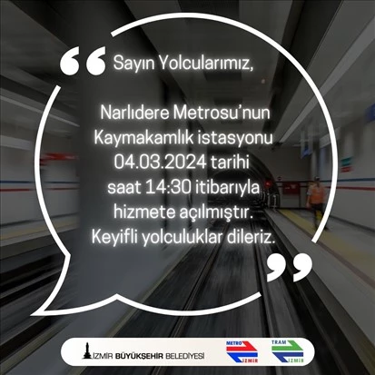 Narlıdere Metrosu’nda Kaymakamlık İstasyonu da açıldı