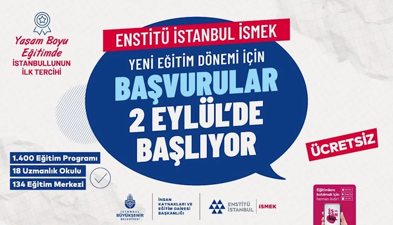 ENSTİTÜ İSTANBUL İSMEK, YENİ DÖNEME HAZIR