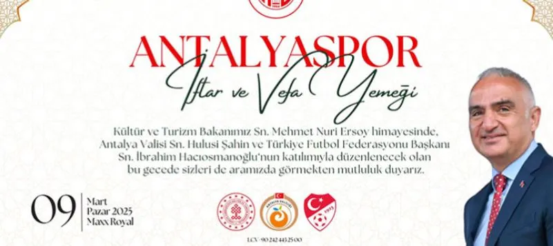 BAKAN ERSOY’UN EV SAHİPLİĞİNDE ANTALYASPOR İÇİN ‘VEFA YEMEĞİ’