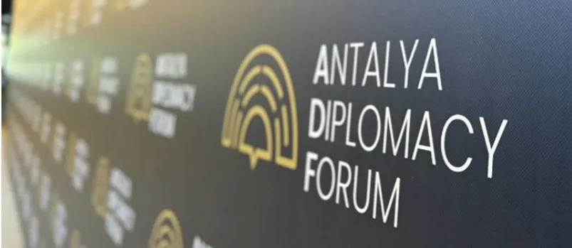 ‘DİPLOMASİ FORUMU’ ANTALYA